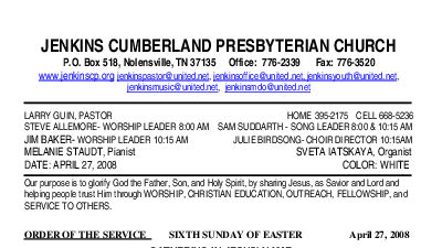 04/27/2008 Weekly Newsletter containing sermon Sunday Worship