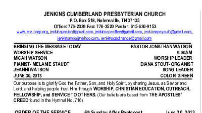 06/30/2013 Weekly Newsletter containing sermon Sunday Worship