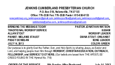 07/14/2013 Weekly Newsletter containing sermon Sunday Worship
