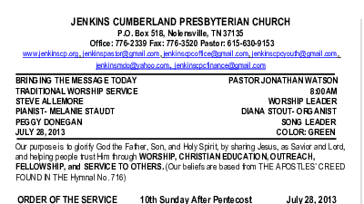07/28/2013 Weekly Newsletter containing sermon Sunday Worship