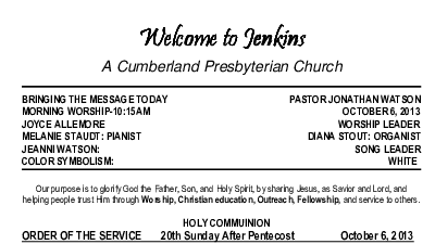 10/06/2013 Weekly Newsletter containing sermon Sunday Worship