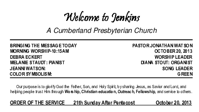 10/20/2013 Weekly Newsletter containing sermon Sunday Worship