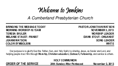 11/03/2013 Weekly Newsletter containing sermon Sunday Worship