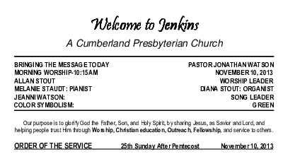 11/10/2013 Weekly Newsletter containing sermon Sunday Worship