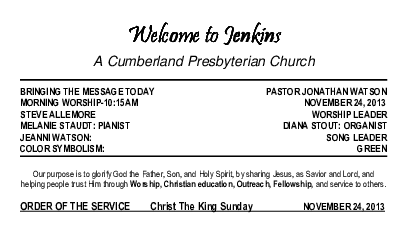 11/24/2013 Weekly Newsletter containing sermon Sunday Worship