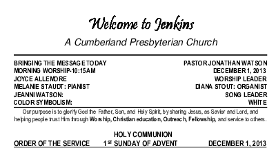 12/01/2013 Weekly Newsletter containing sermon Sunday Worship