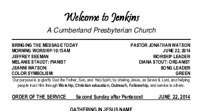 06/22/2014 Weekly Newsletter containing sermon Sunday Worship