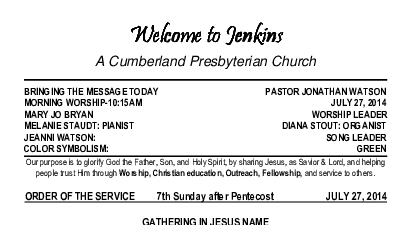 07/27/2014 Weekly Newsletter containing sermon Sunday Worship