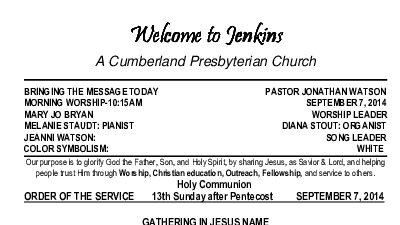 09/07/2014 Weekly Newsletter containing sermon Sunday Worship