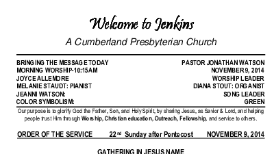11/09/2014 Weekly Newsletter containing sermon Sunday Worship