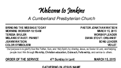03/15/2015 Weekly Newsletter containing sermon Sunday Worship