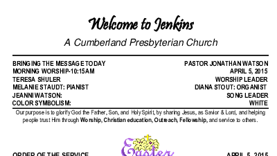 04/05/2015 Weekly Newsletter containing sermon Sunday Worship