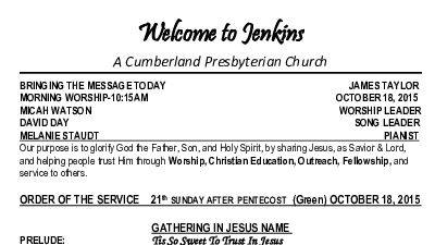 10/18/2015 Weekly Newsletter containing sermon Sunday Worship