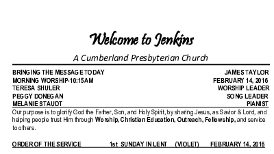 02/14/2016 Weekly Newsletter containing sermon Sunday Worship