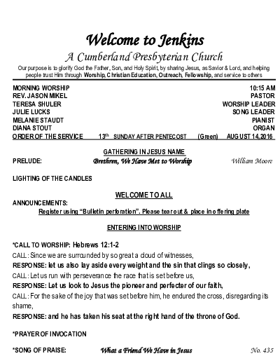 08/14/2016 Weekly Newsletter containing sermon Luke 12:49-56 Excuse Me, Jesus???