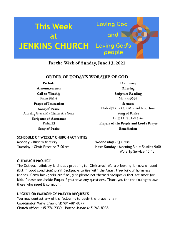 06/13/2021 Weekly Newsletter containing sermon Mark 4:30-32 Nobody Goes On a Mustard Bush Tour