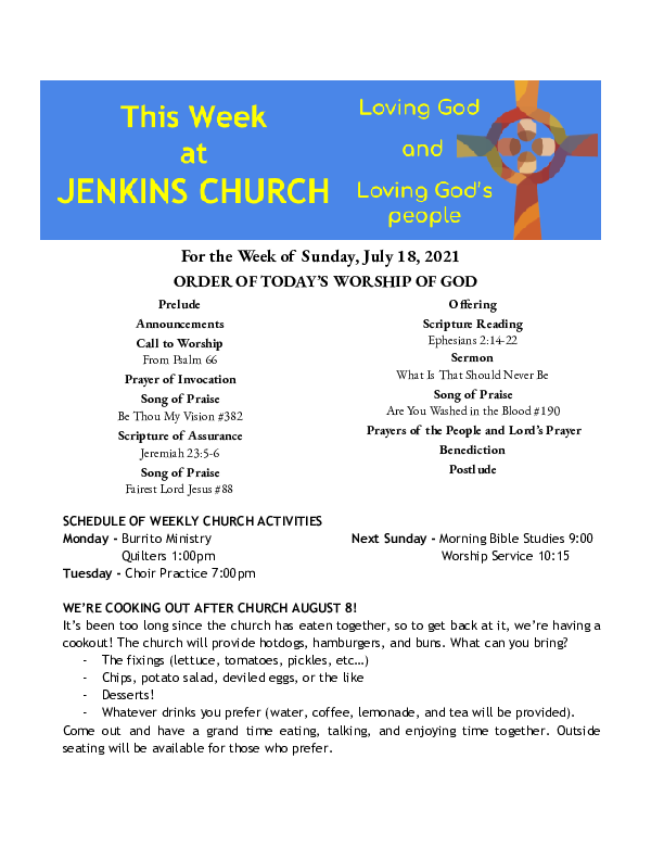 07/18/2021 Weekly Newsletter containing sermon Ephesians 2:14-22 What Is That Should Never Be