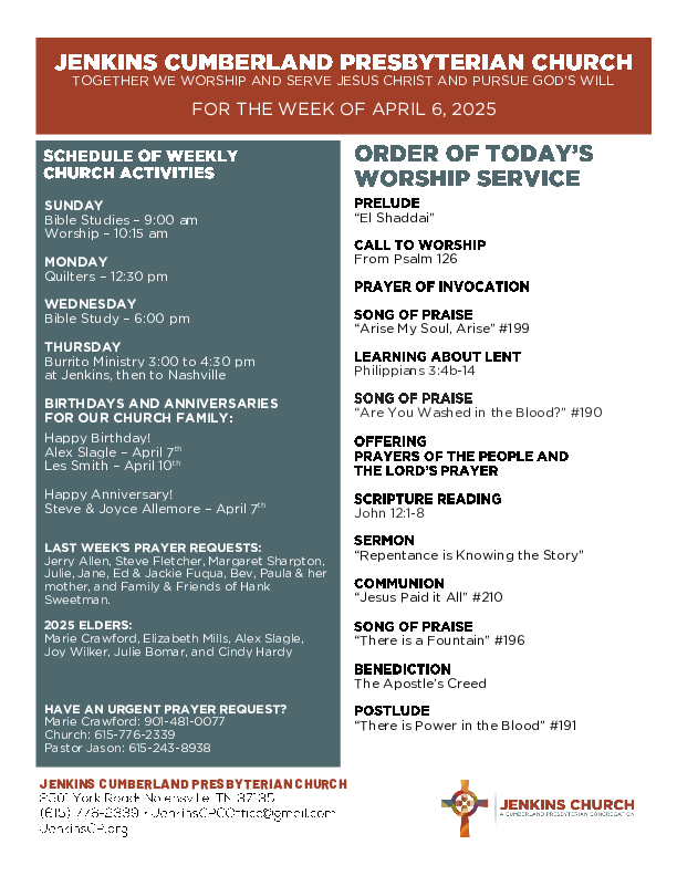 04/06/2025 Weekly Newsletter containing sermon John 12:1-8 Repentance is Knowing the Story