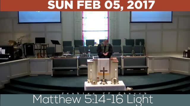 02/05/2017 Video recording of Matthew 5:14-16 Light