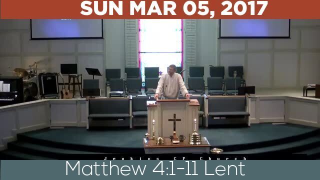 03/05/2017 Video recording of Matthew 4:1-11 Lent