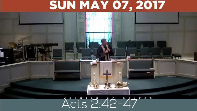 05/07/2017 Video recording of Acts 2:42-47