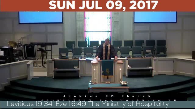 07/09/2017 Video recording of Leviticus 19:34; Eze 16:49 The Ministry of Hospitality