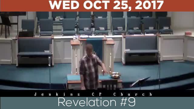 10/25/2017 Video recording of Revelation #9