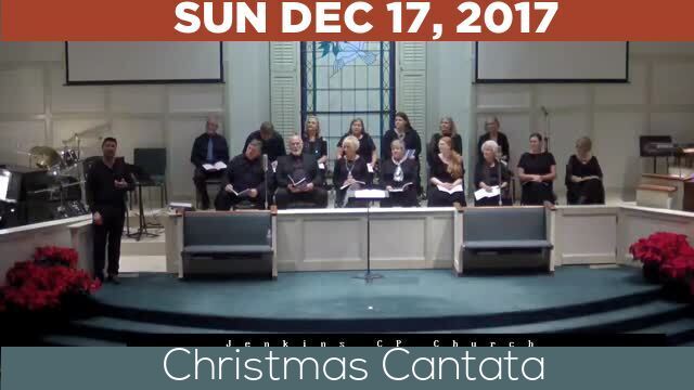 12/17/2017 Video recording of Christmas Cantata