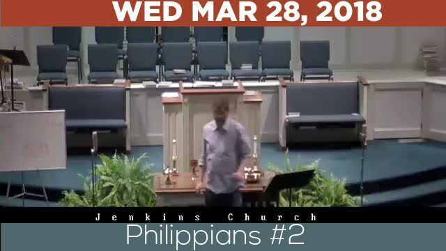 03/28/2018 Video recording of Philippians #2