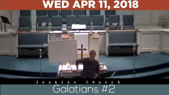 04/11/2018 Video recording of Galatians #2