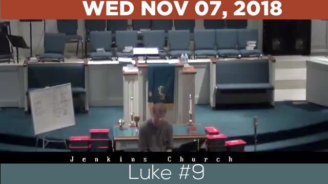 11/07/2018 Video recording of Luke #9