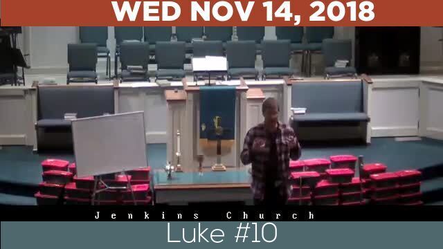 11/14/2018 Video recording of Luke #10