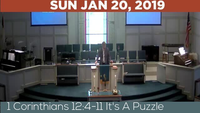 01/20/2019 Video recording of 1 Corinthians 12:4-11 It's A Puzzle