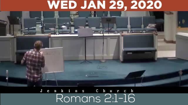 01/29/2020 Video recording of Romans 2:1-16