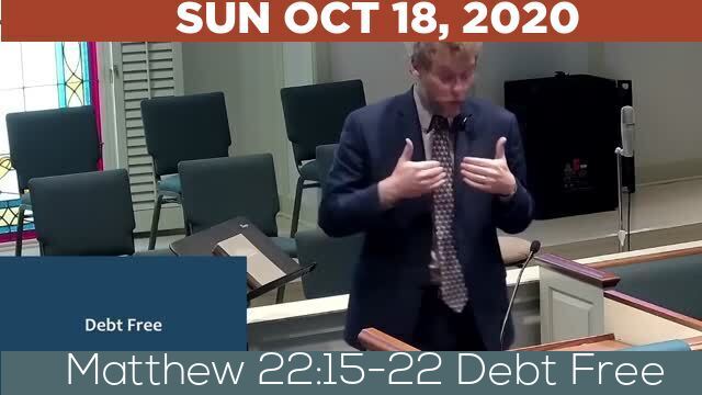 10/18/2020 Video recording of Matthew 22:15-22 Debt Free