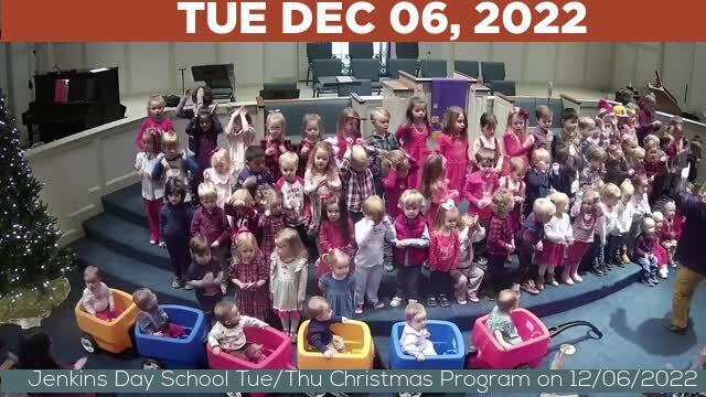 12/06/2022 Video recording of Jenkins Day School Tue/Thu Christmas Program on 12/06/2022 