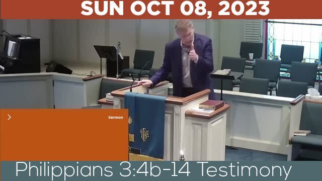 10/08/2023 Video recording of Philippians 3:4b-14 Testimony