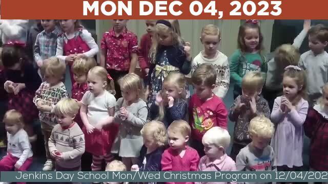 12/04/2023 Video recording of Jenkins Day School Mon/Wed Christmas Program on 12/04/2023