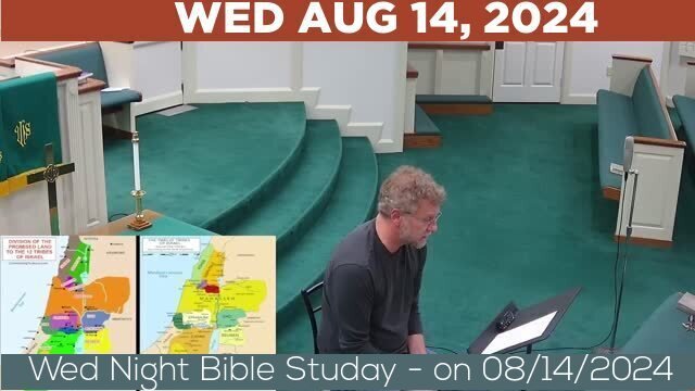 08/14/2024 Video recording of Wed Night Bible Studay - on 08/14/2024