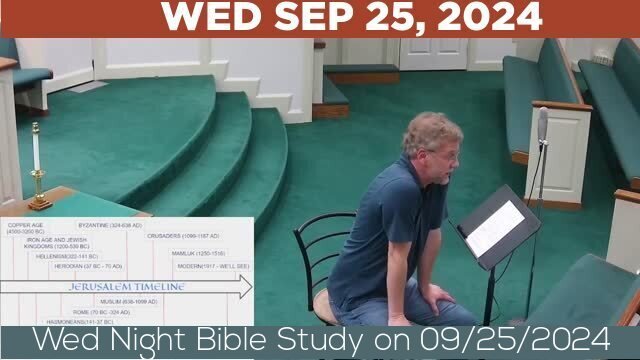 09/25/2024 Video recording of Wed Night Bible Study on 09/25/2024 