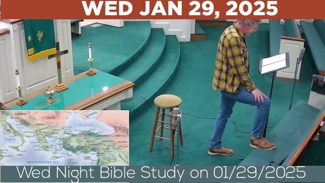 01/29/2025 Video recording of Wed Night Bible Study on 01/29/2025 