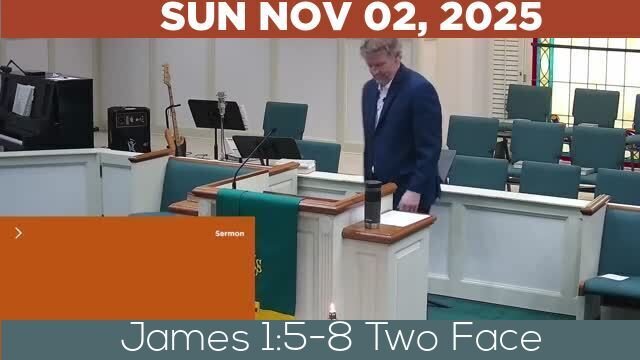 11/02/2025 Video recording of James 1:5-8 Two Face