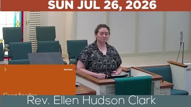 07/26/2026 Video recording of Rev. Ellen Hudson Clark